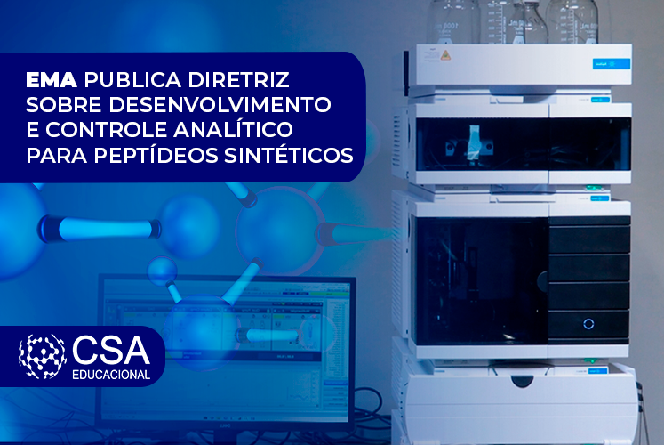 EMA PUBLICA DIRETRIZ SOBRE DESENVOLVIMENTO E CONTROLE ANALÍTICO PARA PEPTÍDEOS SINTÉTICOS